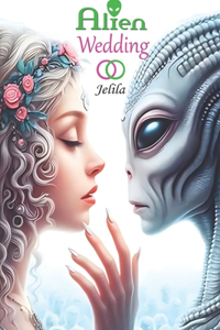 Alien Wedding