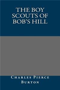 The Boy Scouts of Bob's Hill