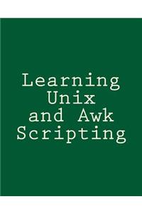 Learning Unix and Awk Scripting