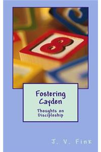 Fostering Cayden