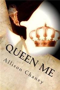 Queen Me