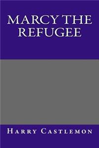 Marcy the Refugee