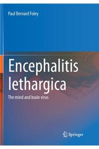 Encephalitis Lethargica