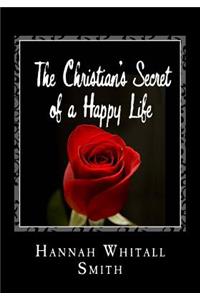 The Christian's Secret of a Happy Life