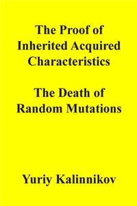 The Proof of Inherited Acquired Characteristics