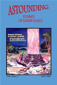 Astounding Stories of Super-Science (Vol. II No. 2 May, 1930)