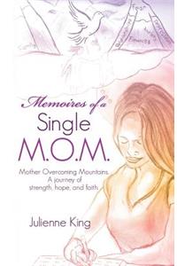 Memoires of a Single M.O.M.