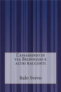 L'assassinio di via Belpoggio e altri racconti