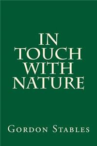In Touch with Nature