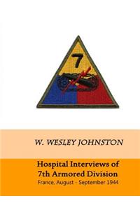 Hospital Interviews of 7th Armored Division