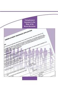 Unemployment Insurance in the Wake of the Recent Recession