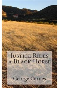 Justice Rides a Black Horse