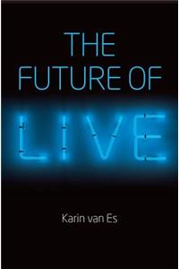 Future of Live