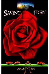 Saving Eden -A Brain-Tickling, Lip-Giggling People-Like-Us Dramedy
