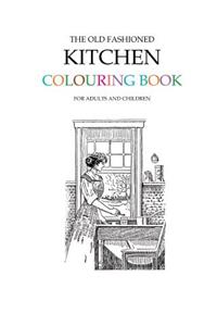 Old Fashioned Kitchen Colouring Book