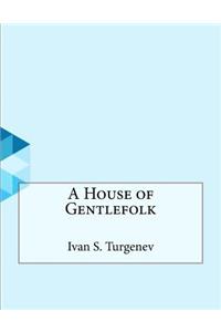 A House of Gentlefolk