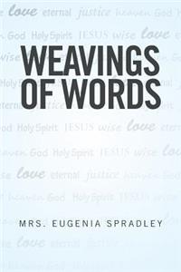 Weavings of Words