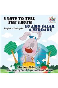 I Love to Tell the Truth (English Portuguese Bilingual Book for Kids -Brazilian)