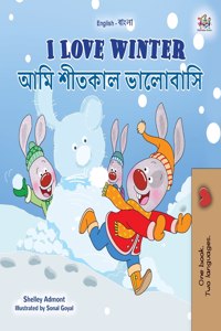 I Love Winter (English Bengali Bilingual Book for Kids)