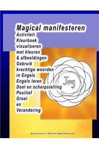 Magical manifesteren Activiteit Kleurboek visualiseren met kleuren & afbeeldingen Gebruik krachtige woorden in Engels Engels leren Doel en scherpstelling Positief Groei en Verandering