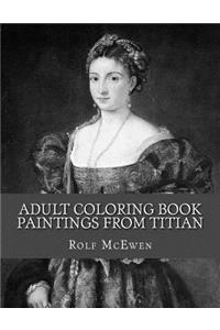 Adult Coloring Book: Paintings from Titian