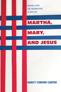 Martha, Mary, and Jesus