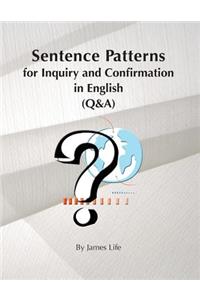 Sentence Patterns for Inquiry and Confirmation in English (Q&A)