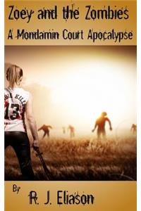 Zoey and the Zombies: A Mondamin Court Adventure