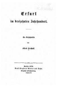 Erfurt Im Dreizehnten Jahrhundert, Ein Geschichtsbild