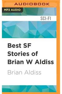 Best SF Stories of Brian W Aldiss