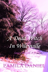 A Dead Witch in Wileyville