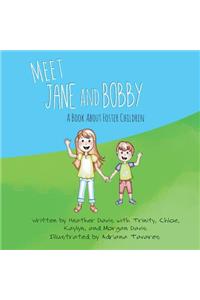 Meet Jane and Bobby