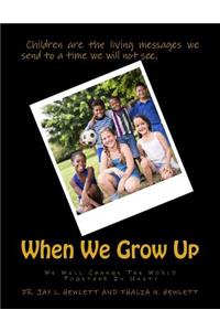 When We Grow Up