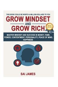 Grow Mindset and Grow Rich