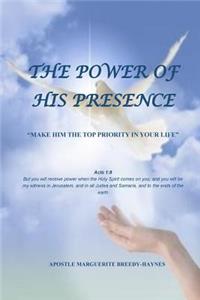 The Power of His Presence