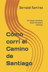 Cómo corrí el Camino de Santiago