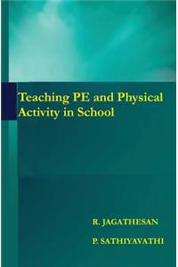 Teaching PE and Physical Activity in School
