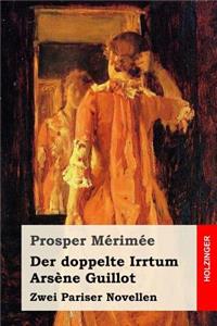 Der doppelte Irrtum / Arsène Guillot
