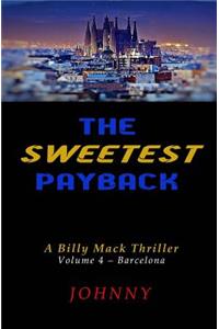 Sweetest Payback