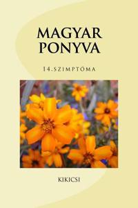 Magyar Ponyva: Szimptoma