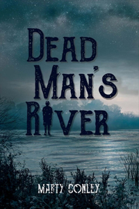 Dead Man's River: Volume 2