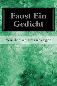 Faust Ein Gedicht