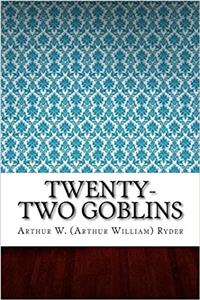 Twenty-Two Goblins