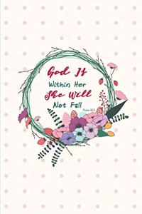 God Is Within Her, She Will Not Fall Psalm 46