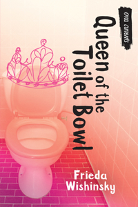 Queen of the Toilet Bowl