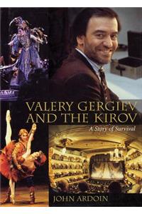 Valery Gergiev and the Kirov: A Story of Survival