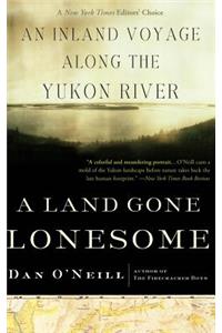 A Land Gone Lonesome