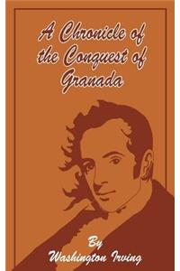 A Chronicle of the Conquest of Granada