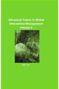 Advanced Topics in Global Information Management Volume 2