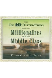 Top 10 Distinctions Between Millionaires and the Middle Class